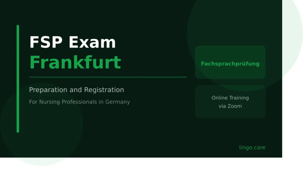 FSP Fachsprachprüfung preparation and registration for nursing professionals in Frankfurt at Lingocare